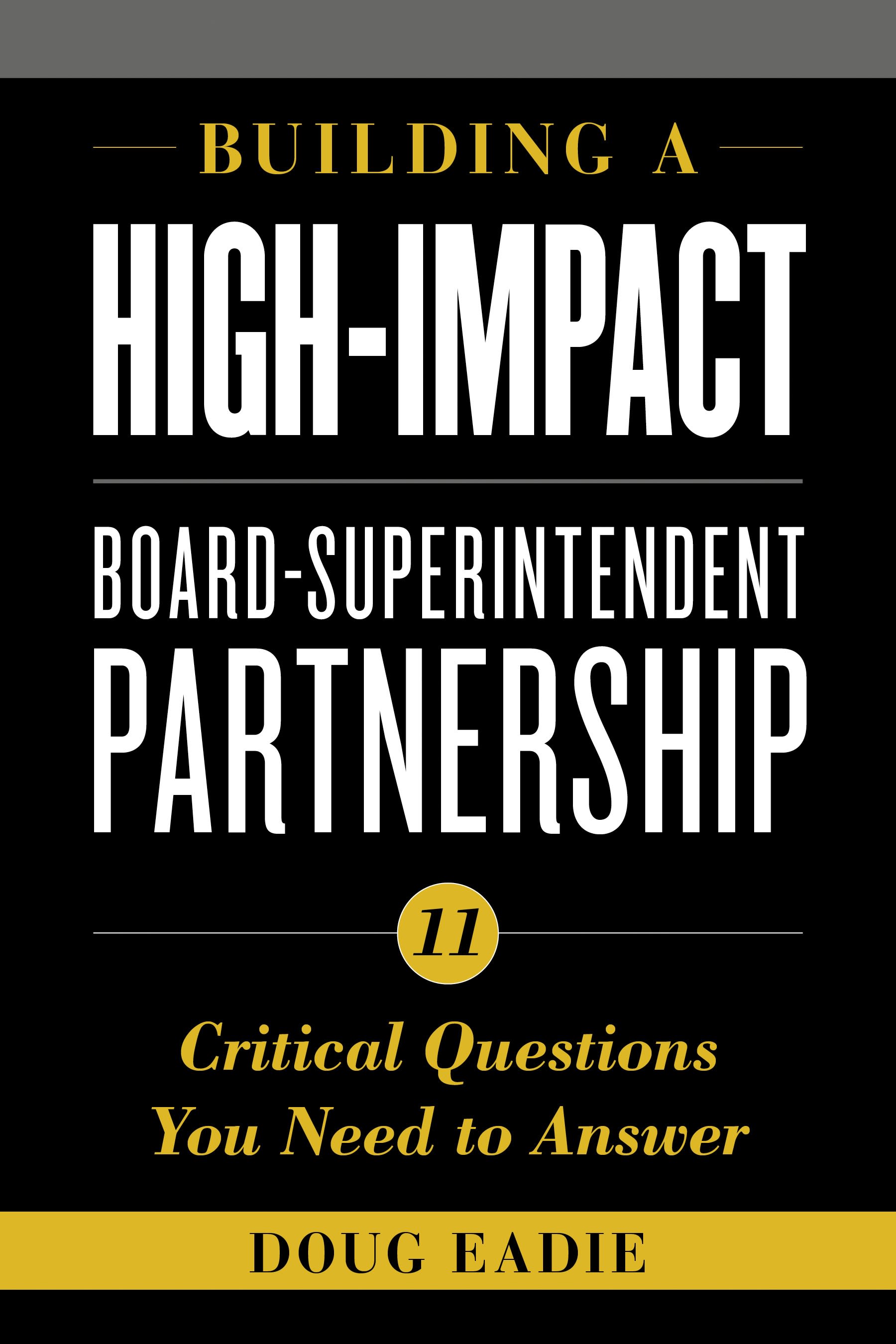 Cover image for Building a High-Impact Board-Superintendent Partnership