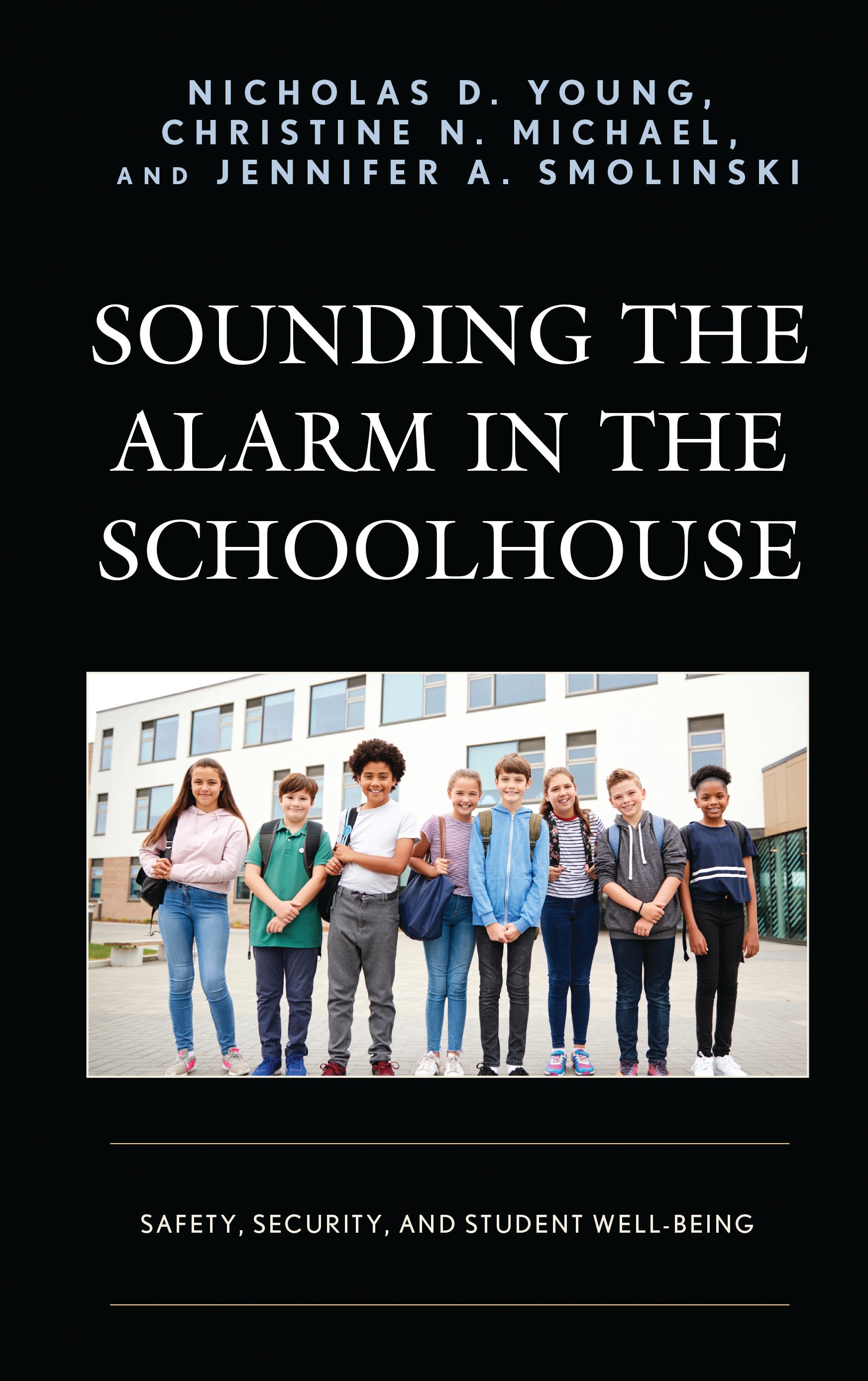 Cover image for Sounding the Alarm in the Schoolhouse