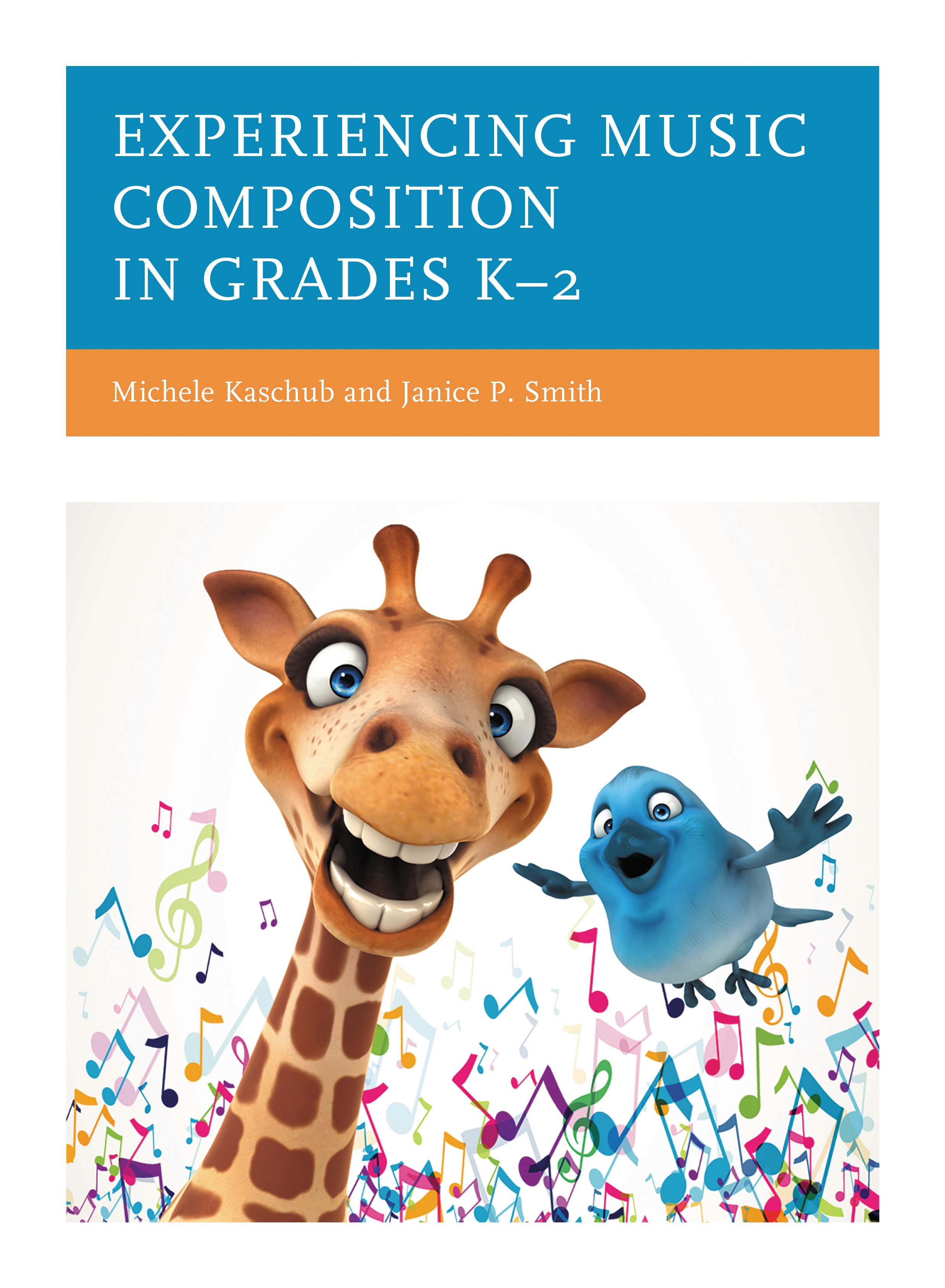 Cover image for Experiencing Music Composition in Grades K2