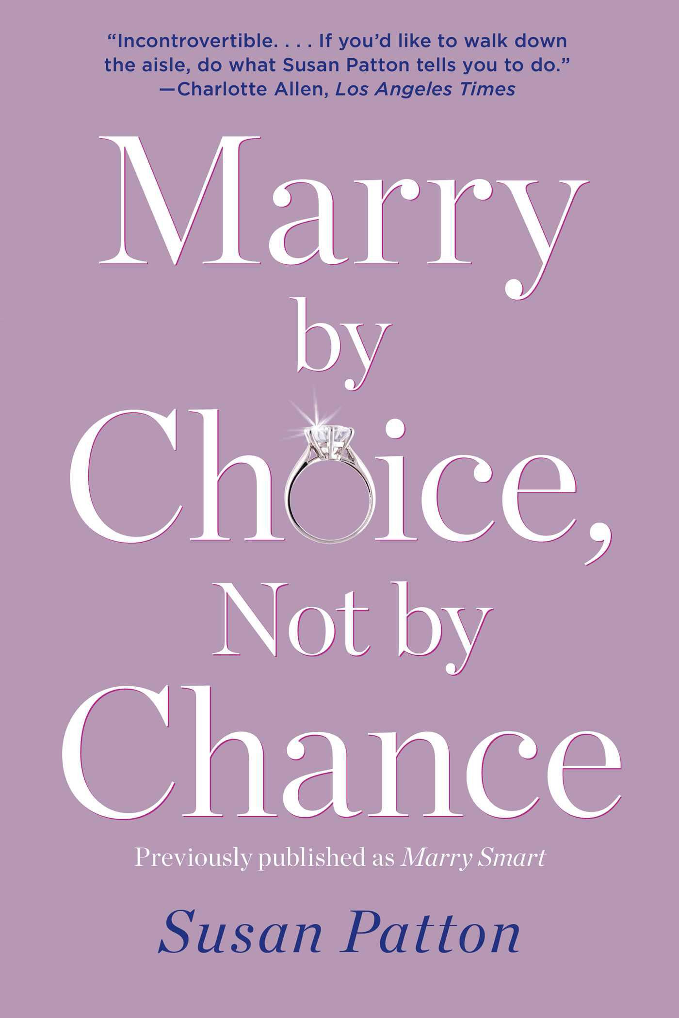 Cover image for Marry by Choice, Not by Chance