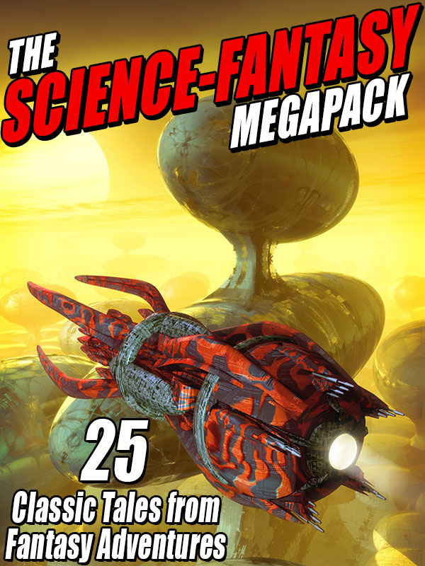 The Science-Fantasy Megapack