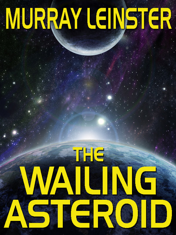 The Wailing Asteroid