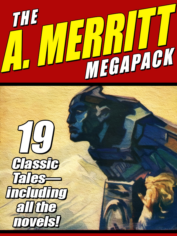 The A. Merritt MEGAPACK 