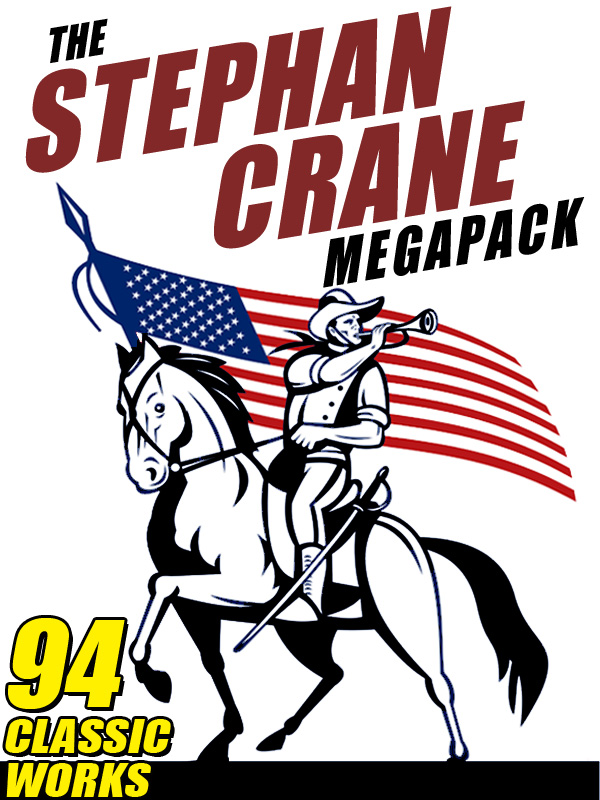 The Stephen Crane Megapack