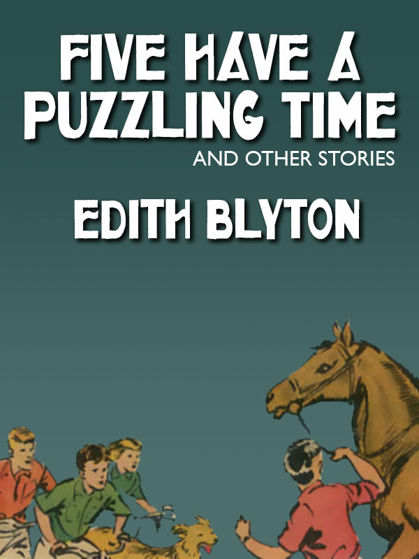 Cover image for Five Have a Puzzling Time and Other Stories