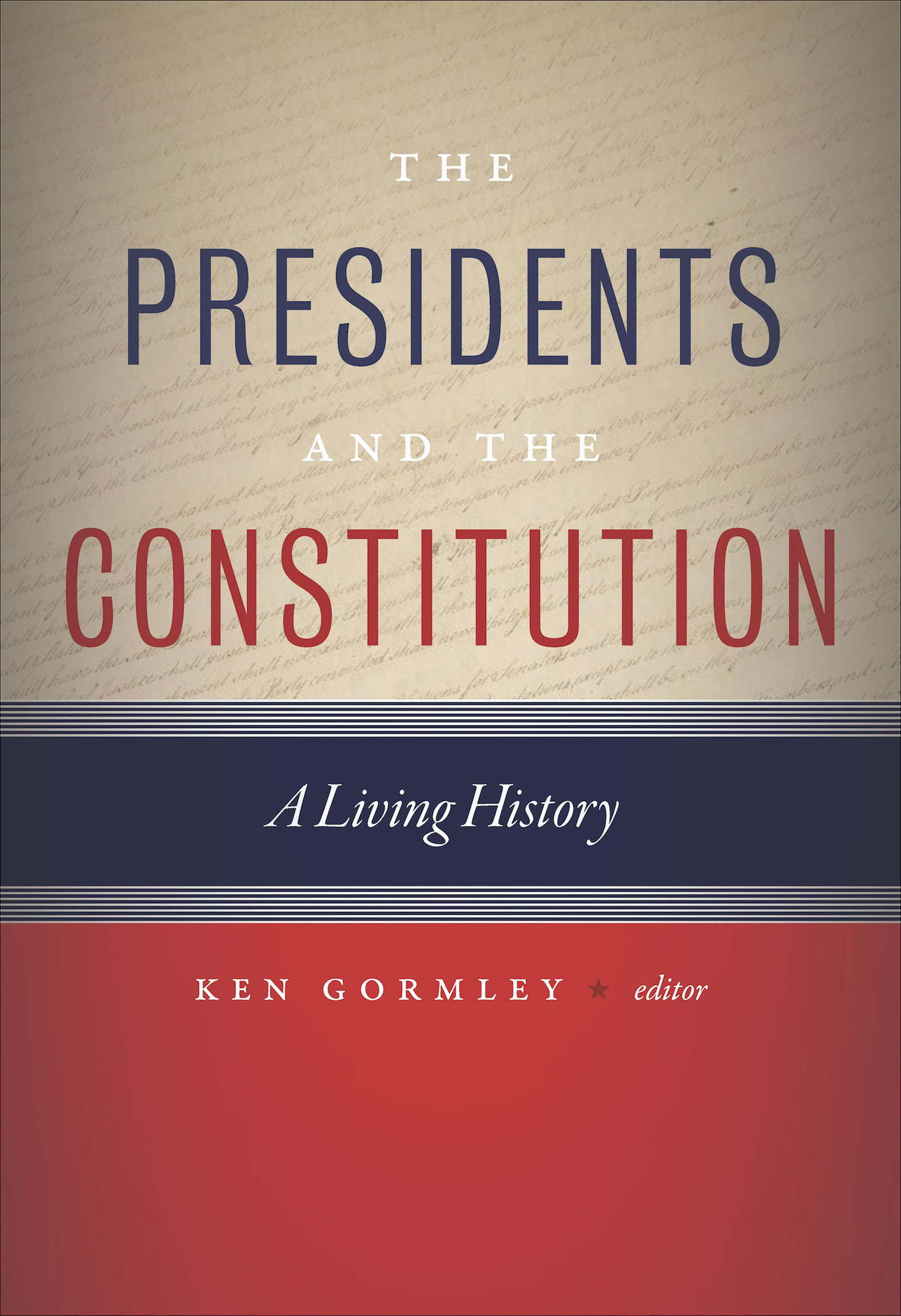 Cover image for The Presidents and the Constitution