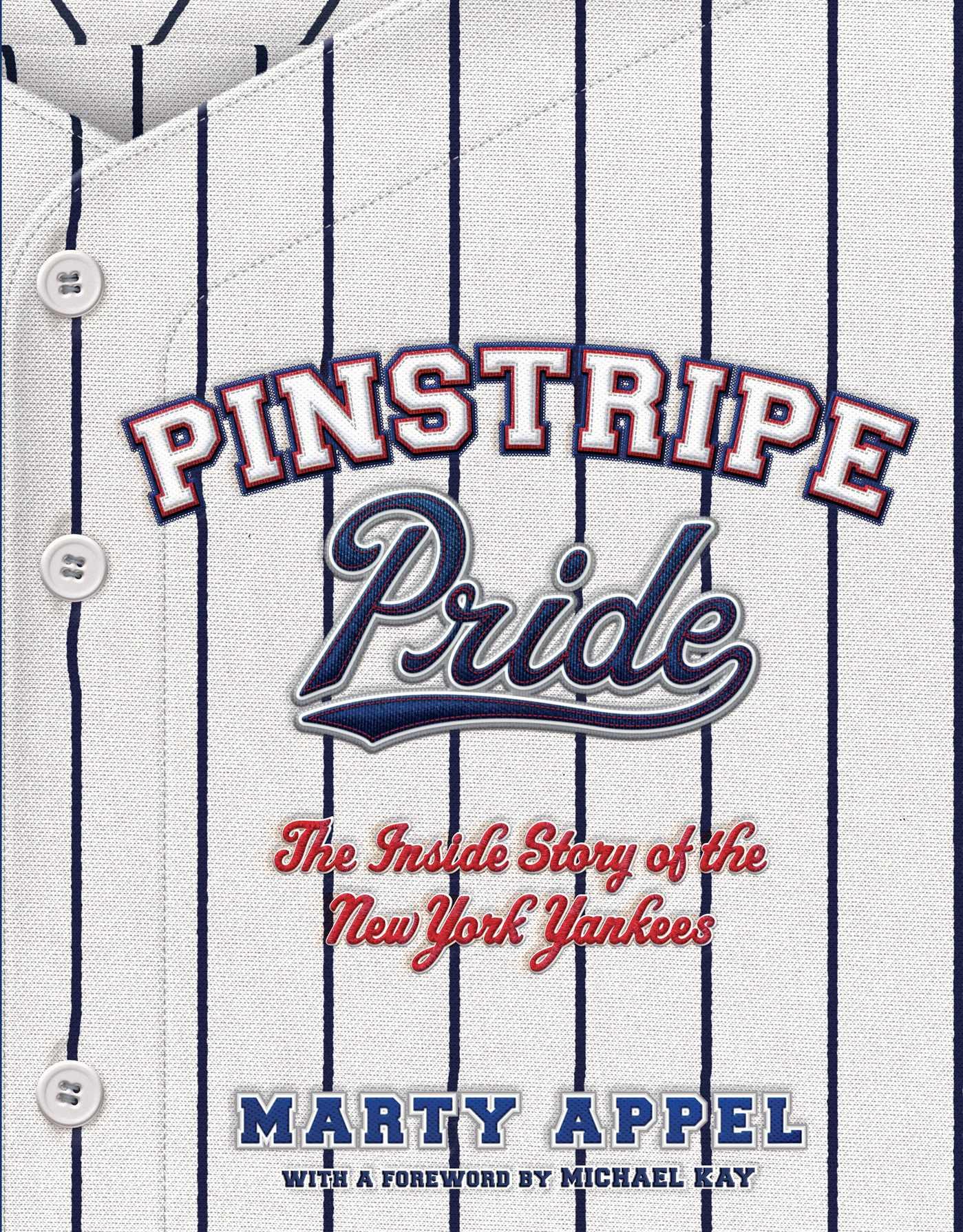 Pinstripe Pride: The Inside Story of the New York Yankees [Book]