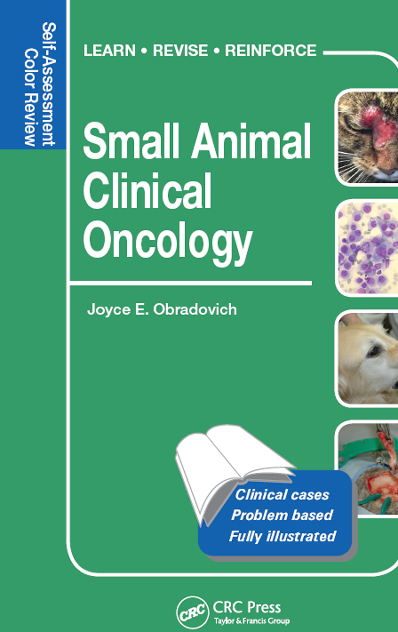 Small Animal Clinical Oncology by: Joyce E. Obradovich