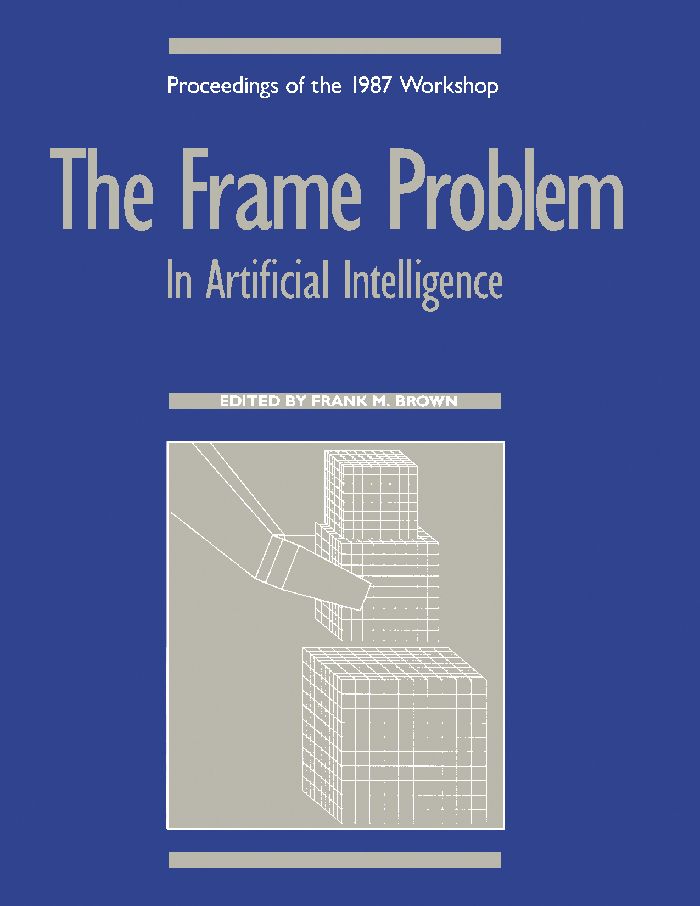 Cover image for The Frame Problem in Artificial Intelligence