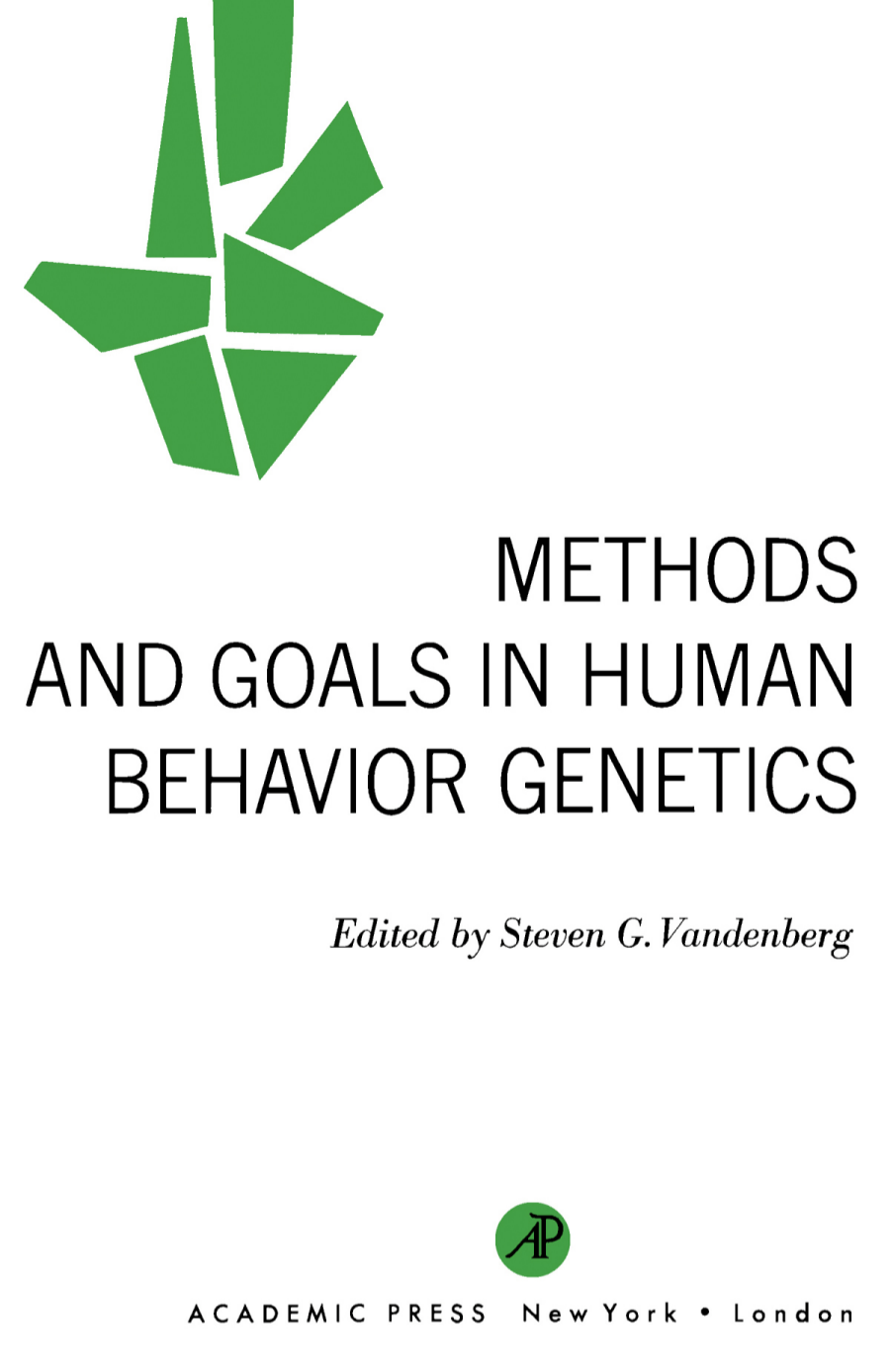 Cover image for Methods and Goals in Human Behavior Genetics