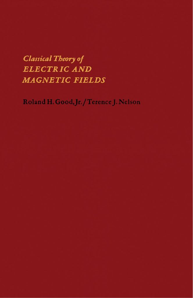 Cover image for Classical Theory of Electric and Magnetic Fields
