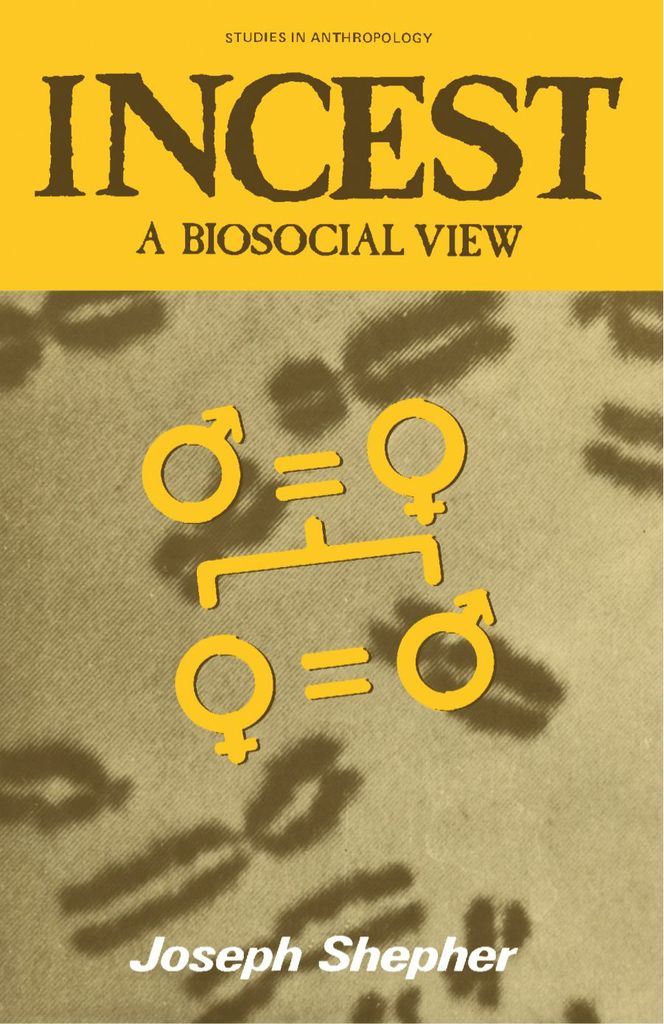 Cover image for Incest: A Biosocial View