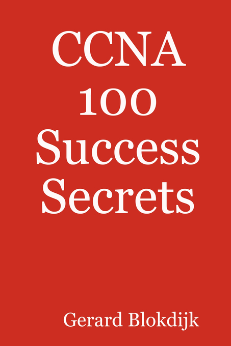 CCNA 100 Success Secrets