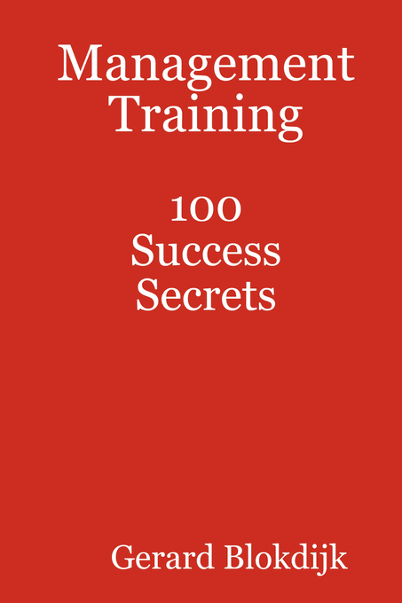 Management Training 100 Success Secrets