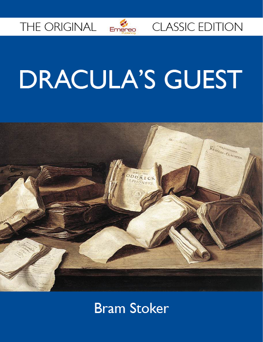 Dracula's Guest - The Original Classic Edition