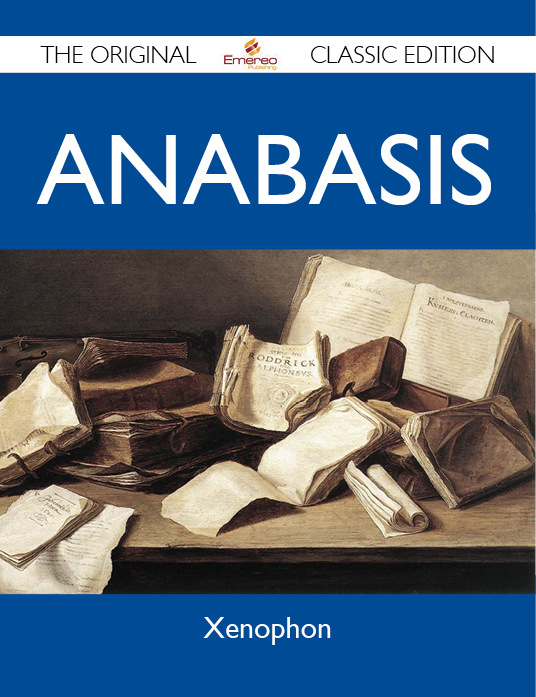 Anabasis - The Original Classic Edition