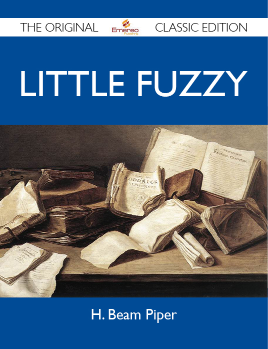 Little Fuzzy - The Original Classic Edition