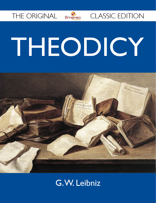 Theodicy - The Original Classic Edition