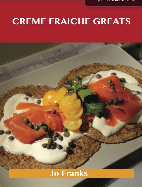 Creme Fraiche  Greats: Delicious Creme Fraiche  Recipes, The Top 68 Creme Fraiche  Recipes