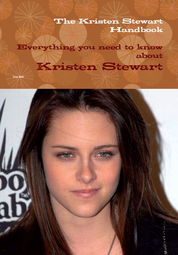 The Kristen Stewart Handbook - Everything you need to know about Kristen Stewart