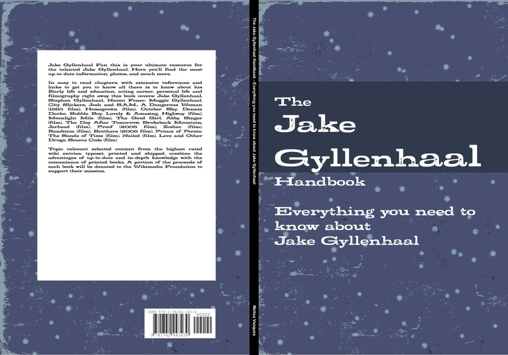 The Jake Gyllenhaal Handbook - Everything you need to know about Jake Gyllenhaal