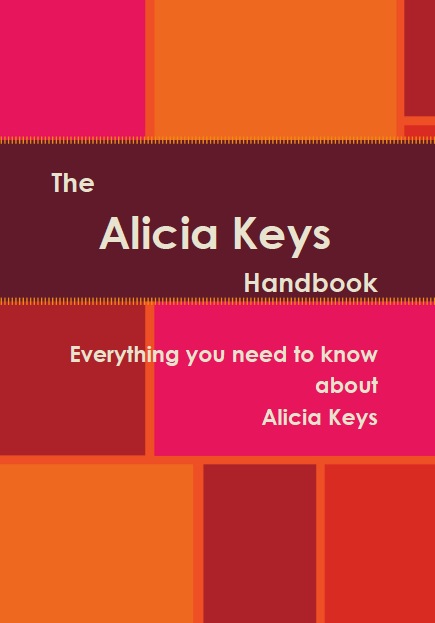 The Alicia Keys Handbook - Everything you need to know about Alicia Keys
