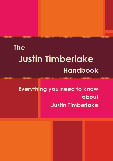 The Justin Timberlake Handbook - Everything you need to know about Justin Timberlake