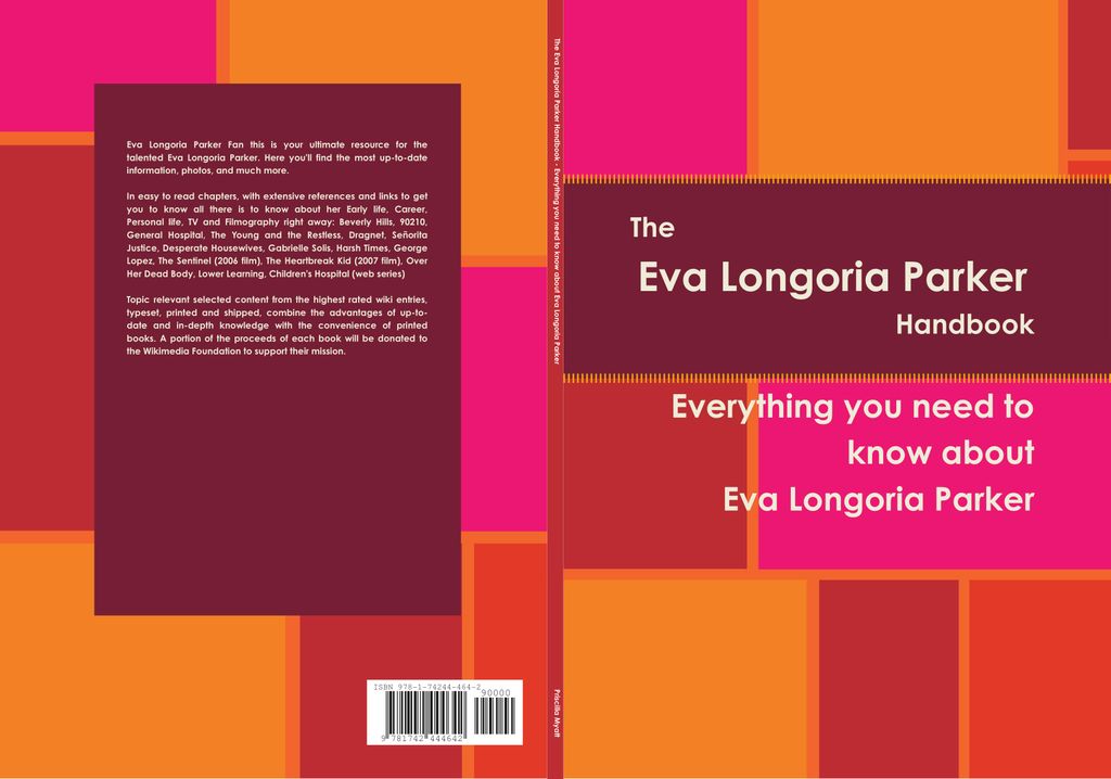 The Eva Longoria Parker Handbook - Everything you need to know about Eva Longoria Parker