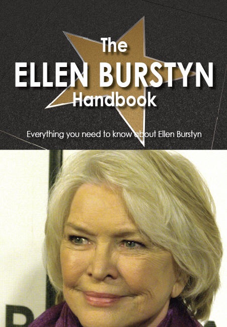 The Ellen Burstyn Handbook - Everything you need to know about Ellen Burstyn