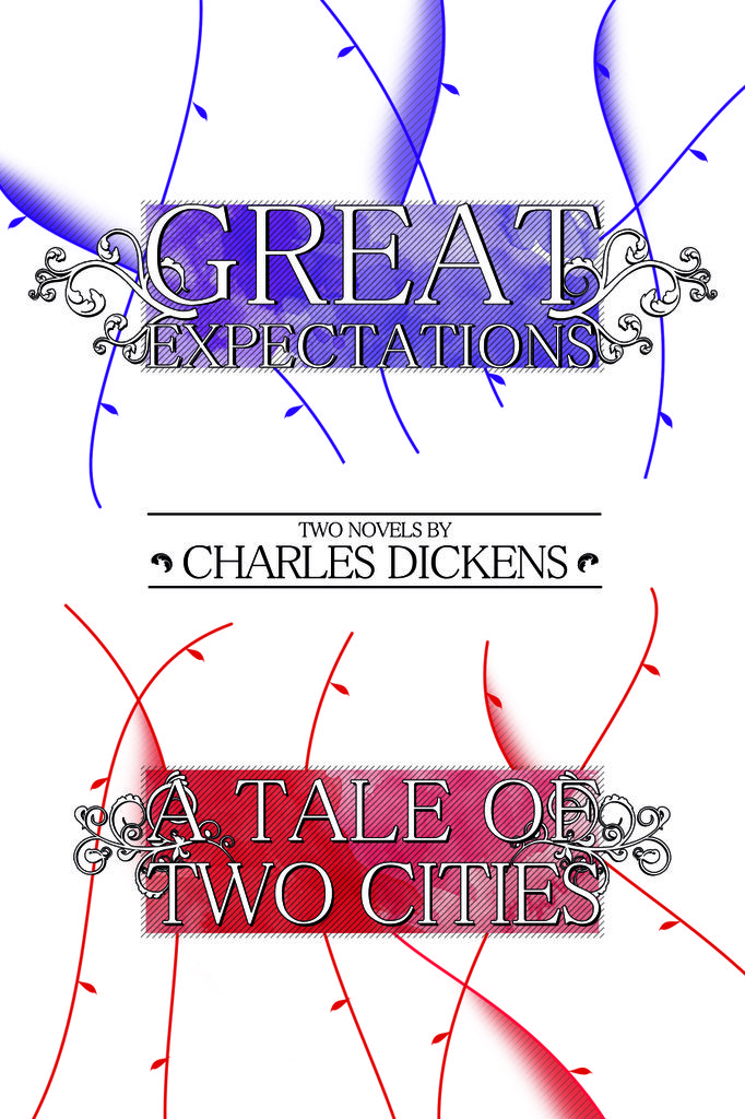 Great Expectations  and A Tale of Two Cities: Two Novels