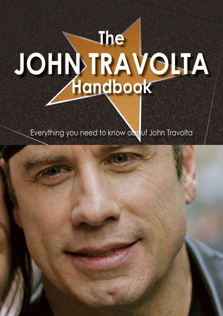 The John Travolta Handbook - Everything you need to know about John Travolta