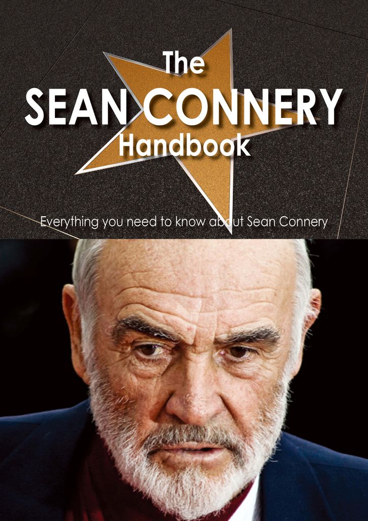 The Sean Connery Handbook - Everything you need to know about Sean Connery