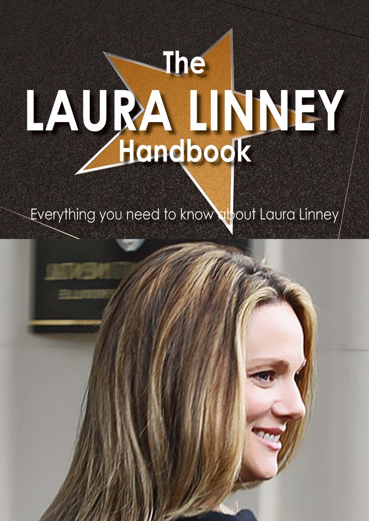 The Laura Linney Handbook - Everything you need to know about Laura Linney