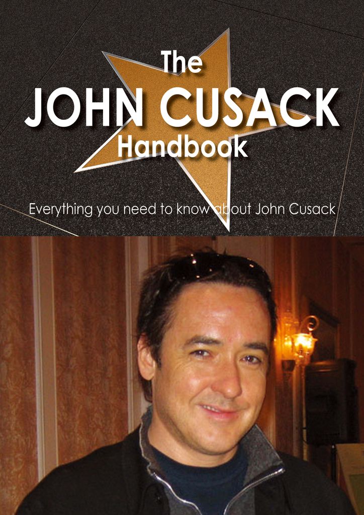 The John Cusack Handbook - Everything you need to know about John Cusack