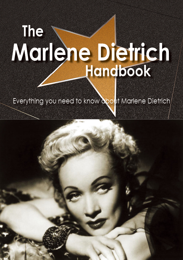 The Marlene Dietrich Handbook - Everything you need to know about Marlene Dietrich