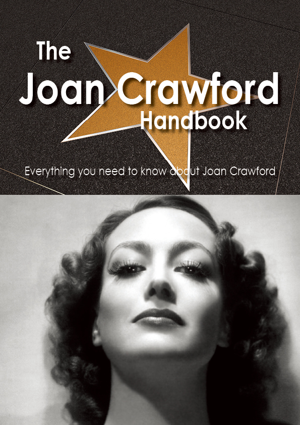 The Joan Crawford Handbook - Everything you need to know about Joan Crawford