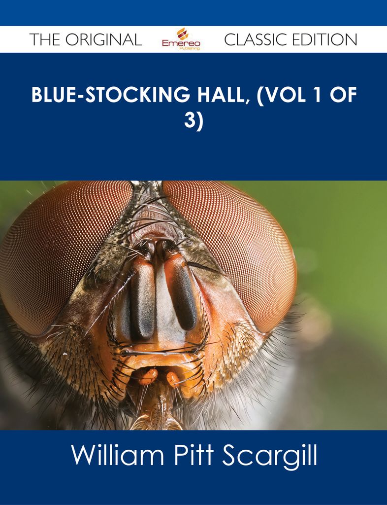 Blue-Stocking Hall, (Vol 1 of 3) - The Original Classic Edition