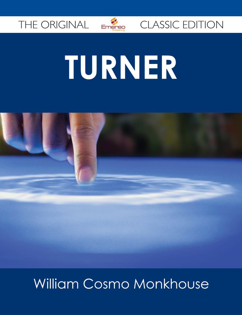 Turner - The Original Classic Edition