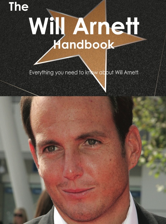 The Will Arnett Handbook - Everything you need to know about Will Arnett