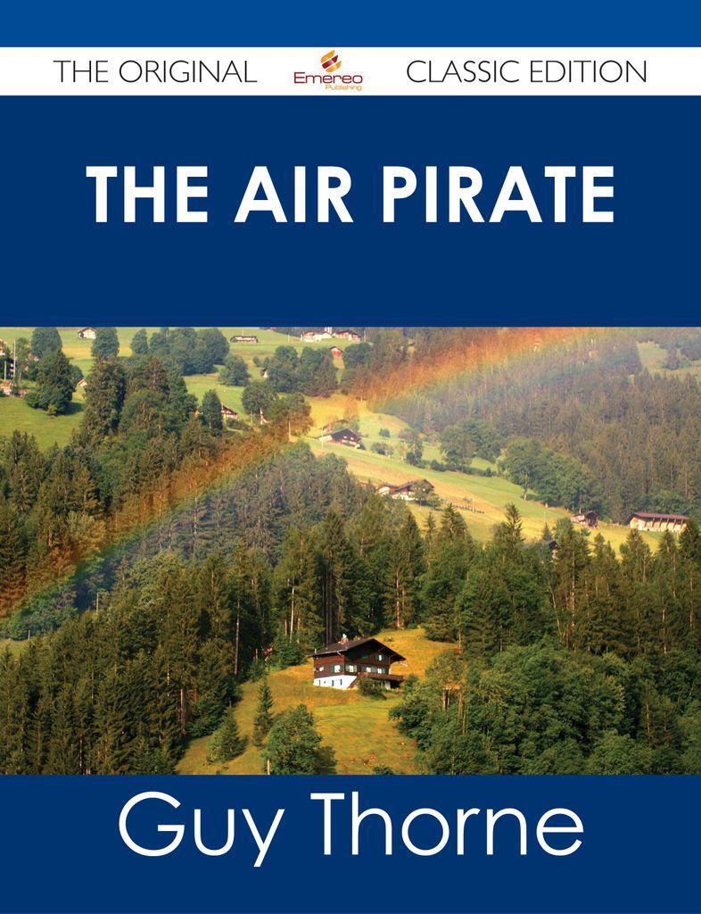 The Air Pirate - The Original Classic Edition