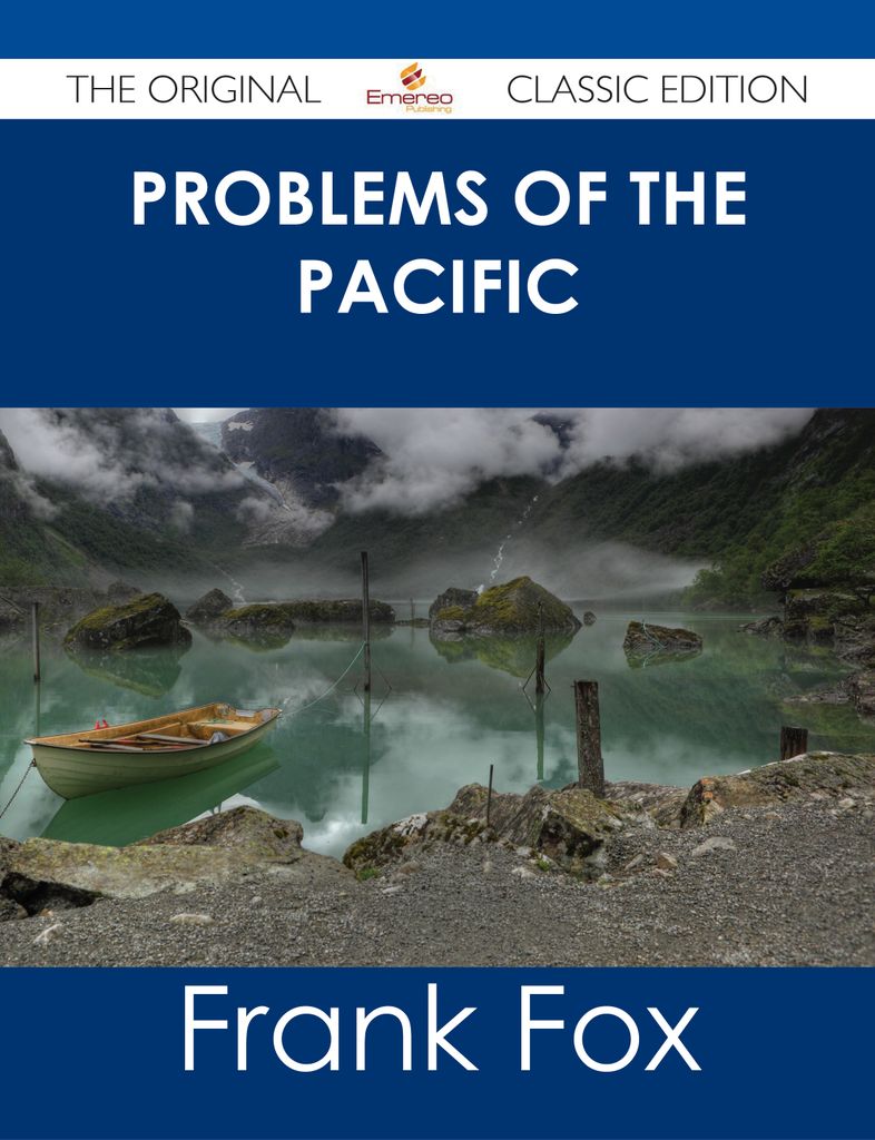 Problems of the Pacific - The Original Classic Edition