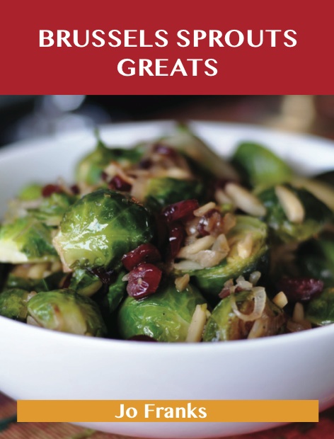 Brussels sprouts Greats: Delicious Brussels sprouts Recipes, The Top 31 Brussels sprouts Recipes