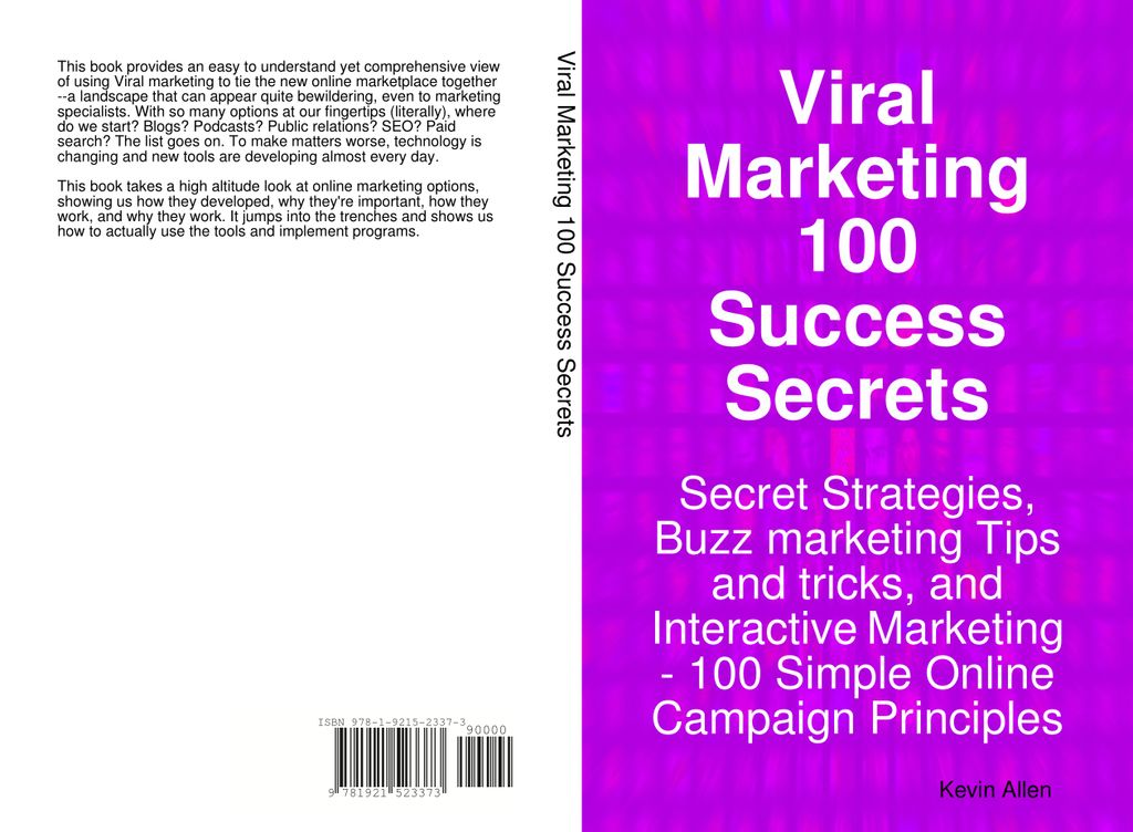 Viral Marketing 100 Success Secrets- Secret Strategies, Buzz marketing Tips and tricks, and Interactive Marketing: 100 Simple Online Campaign Principles