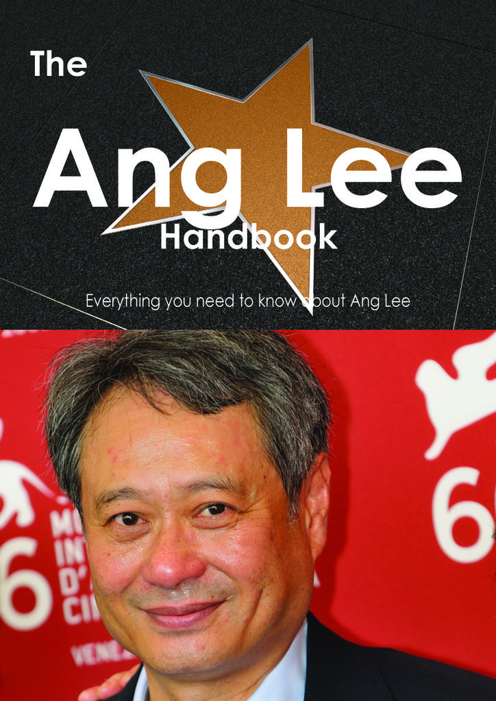 The Ang Lee Handbook - Everything you need to know about Ang Lee