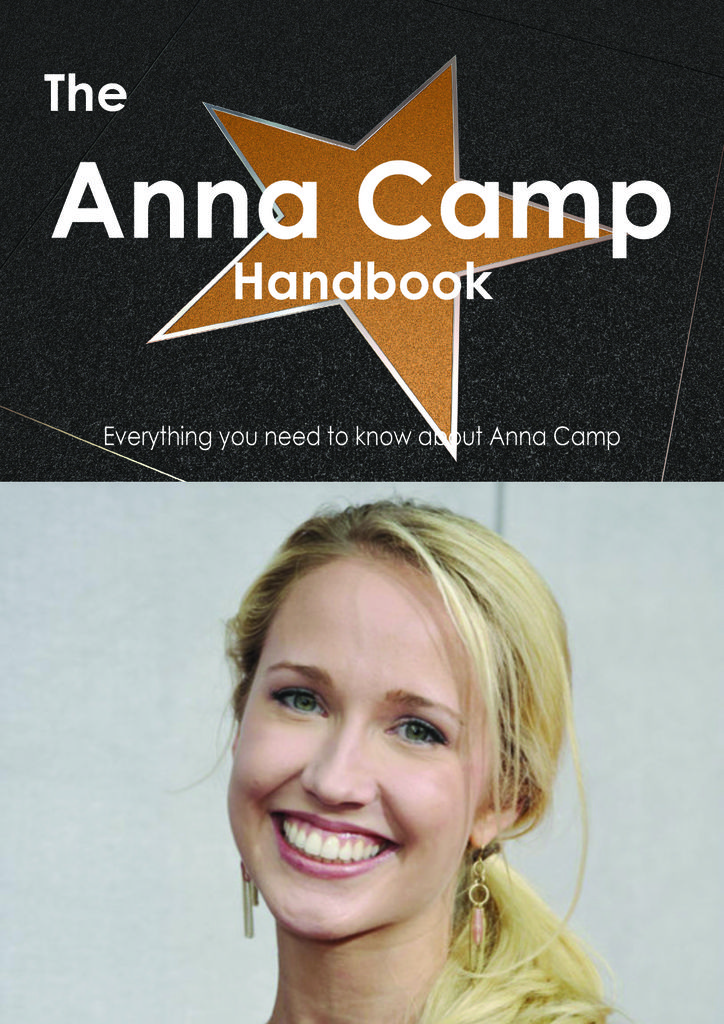 The Anna Camp Handbook - Everything you need to know about Anna Camp