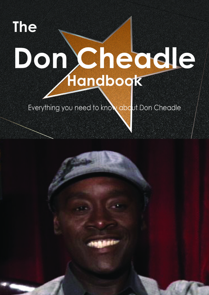 The Don Cheadle Handbook - Everything you need to know about Don Cheadle