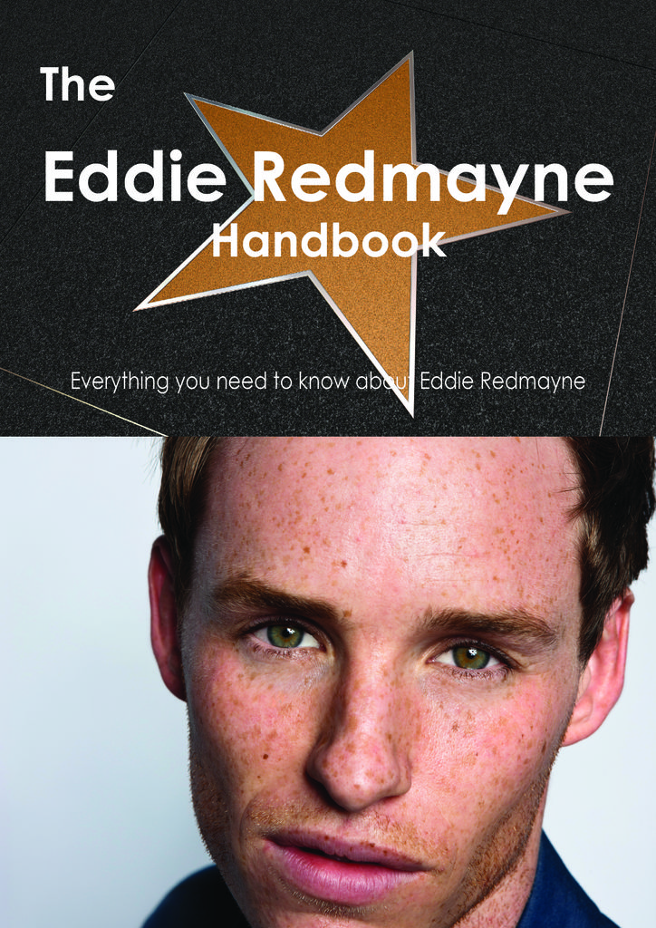 The Eddie Redmayne Handbook - Everything you need to know about Eddie Redmayne