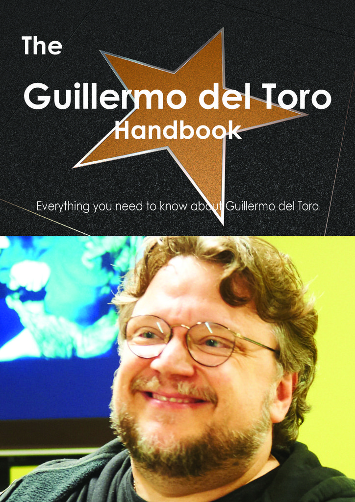 The Guillermo del Toro Handbook - Everything you need to know about Guillermo del Toro