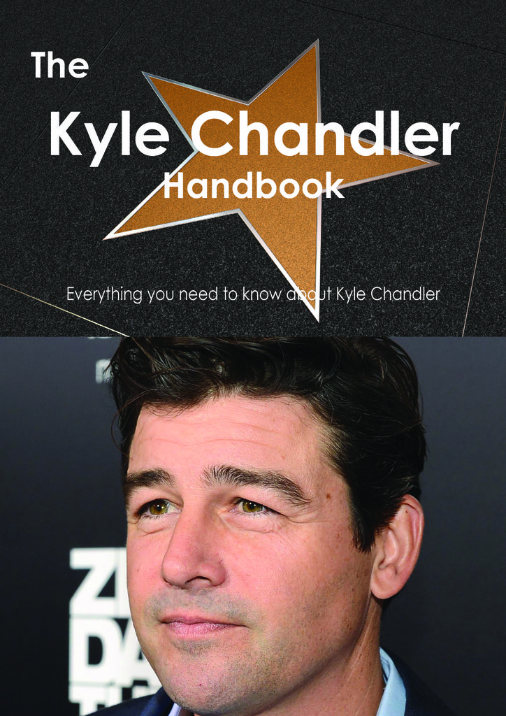 The Kyle Chandler Handbook - Everything you need to know about Kyle Chandler