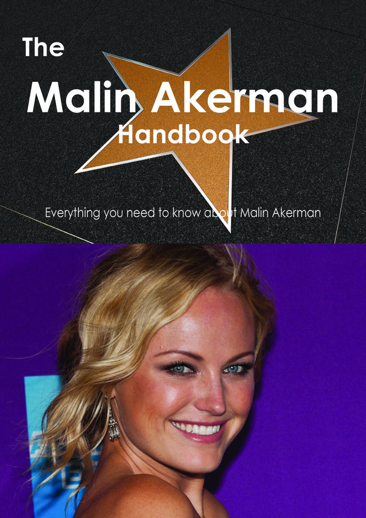 The Malin Akerman Handbook - Everything you need to know about Malin Akerman